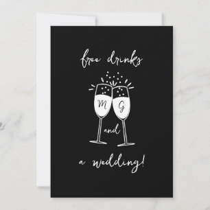 Funny Casual Free Drinks and a Wedding Invitation