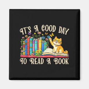 Funny cat & book lovers - a good day to read magnet