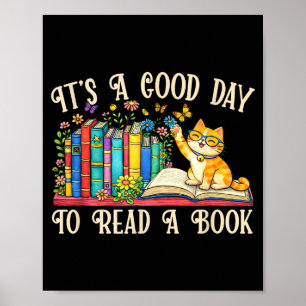 Funny cat & book lovers - a good day to read poster