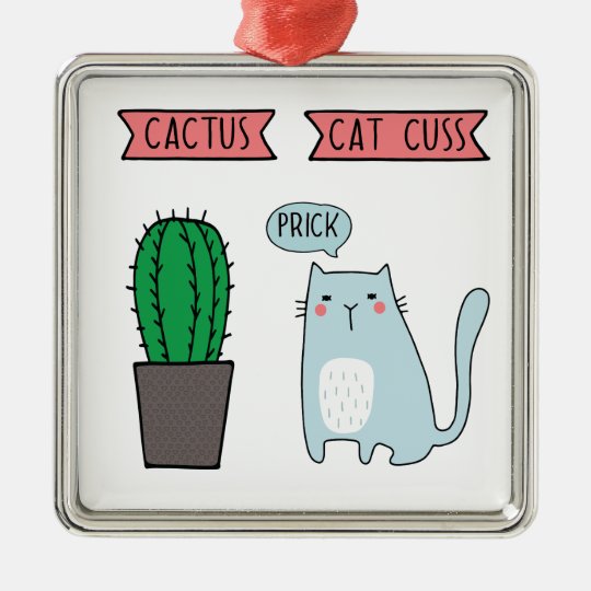 Funny cat and cactus metal ornament