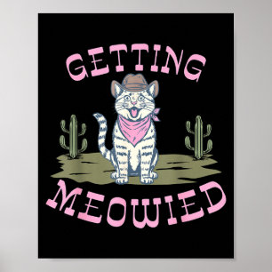 Funny cat bachelorette getting meowied bridal poster