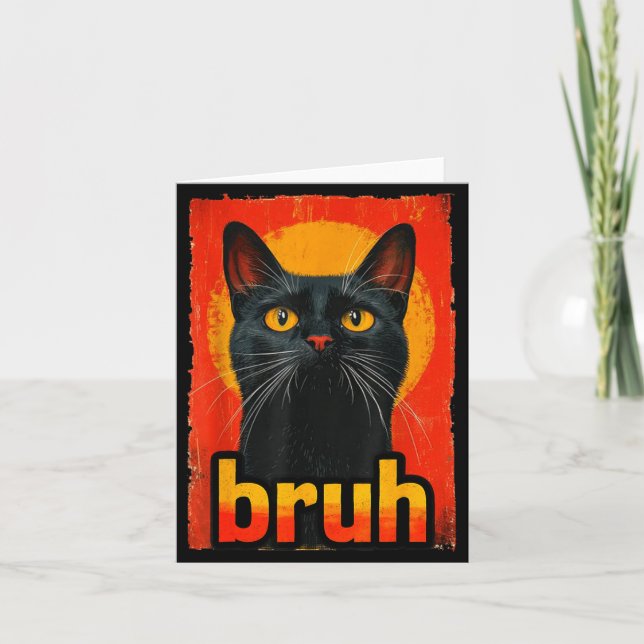 Funny Cat Bruh For Teens Boys Girls Men Women Meme Card (Front)