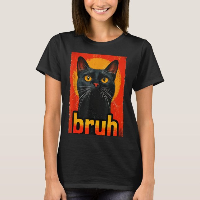 Funny Cat Bruh For Teens Boys Girls Men Women Meme T-Shirt (Front)