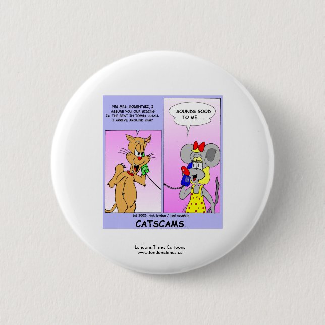 Funny Cat Cartoon Novelty Button (Cat Scams) (Front)