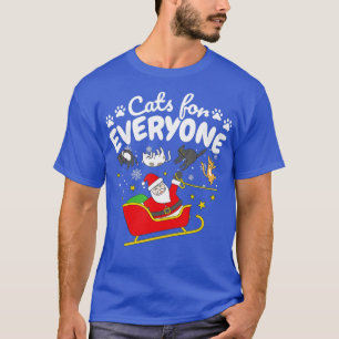 Funny Cat Christmas Cats for Everyone  T-Shirt