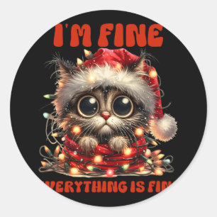 Funny Cat Christmas I'm Fine Everything Is Fine Classic Round Sticker