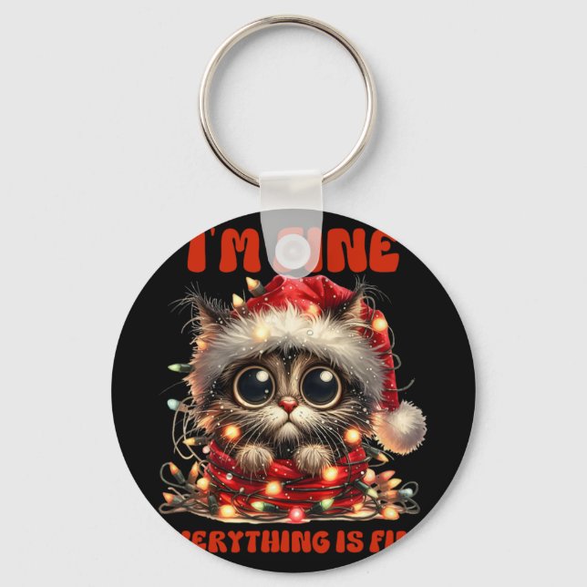 Funny Cat Christmas I'm Fine Everything Is Fine  Key Ring (Front)