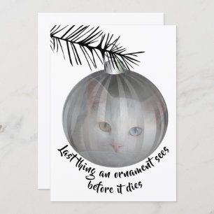 Funny Cat Christmas Last Thing Bauble Sees card
