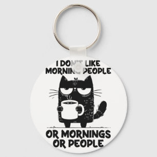 Funny Cat Coffee Kitten i Don't Like Morning Peopl Key Ring