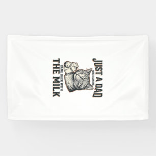Funny Cat Dad Came Back With The Milk Vintage Shir Banner