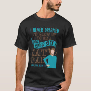 Funny Cat Daddy Kitty Animal Pet Cat Lover Kitten T-Shirt