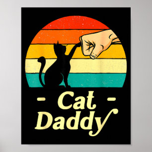 Funny Cat Daddy Vintage Cat Lover Cat Dad Fathers  Poster