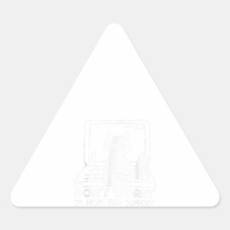 Funny Cat Dont Worry Im From Tech Support Triangle Sticker