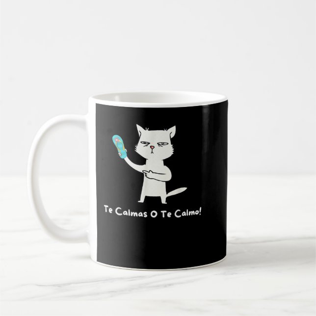 Funny Cat Expression Te Calmas O Te Calmo Funny Hu Coffee Mug (Left)