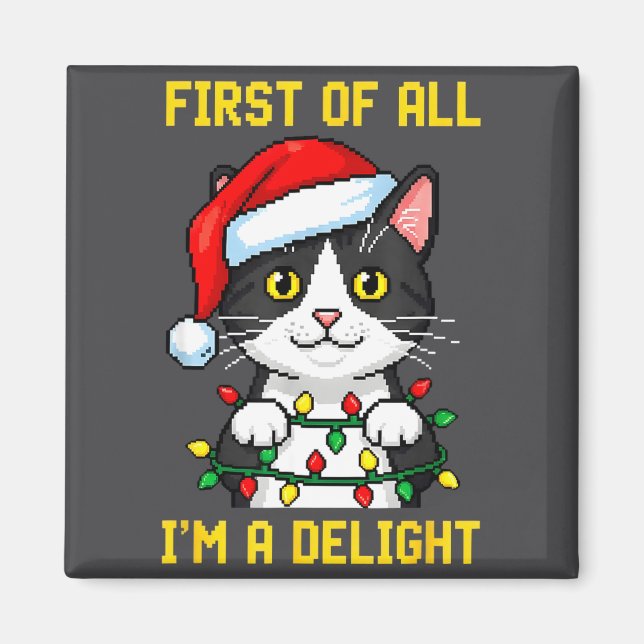Funny Cat First Of All I'm A Delight Retro Gaming  Magnet (Front)