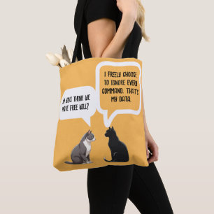 Funny Cat Free Will Philosophy Humour Tote Bag