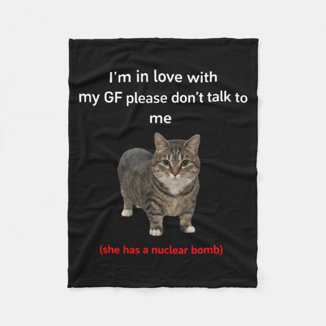 Funny Cat GF Relationship Humour Quote Fleece Blanket (Front)