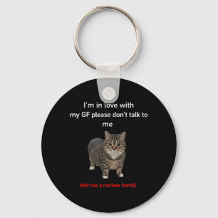 Funny Cat GF Relationship Humour Quote Key Ring