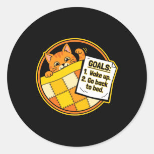 Funny Cat Goals - Cute Cartoon Text For Sleepy Cat Classic Round Sticker
