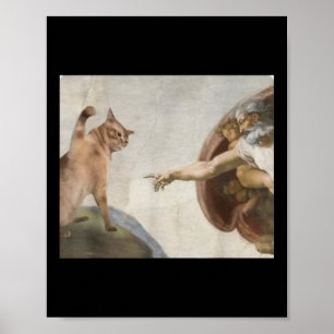 Funny Cat God Creation Of Adam Meme Michelangelo J Poster