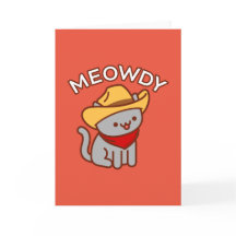 Funny Cat Greeting Card: MEOWDY
