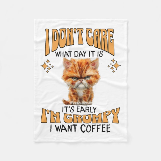 Funny Cat Grumpy Coffee Lover Sarcastic I Want Cof Fleece Blanket (Front)