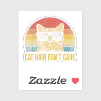 Funny Cat Hair Don't Care for Cat Lovers