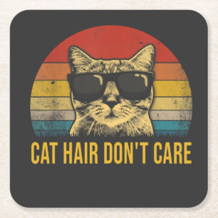 Funny Cat Hair Don't Care for Cat Lovers Square Paper Coaster