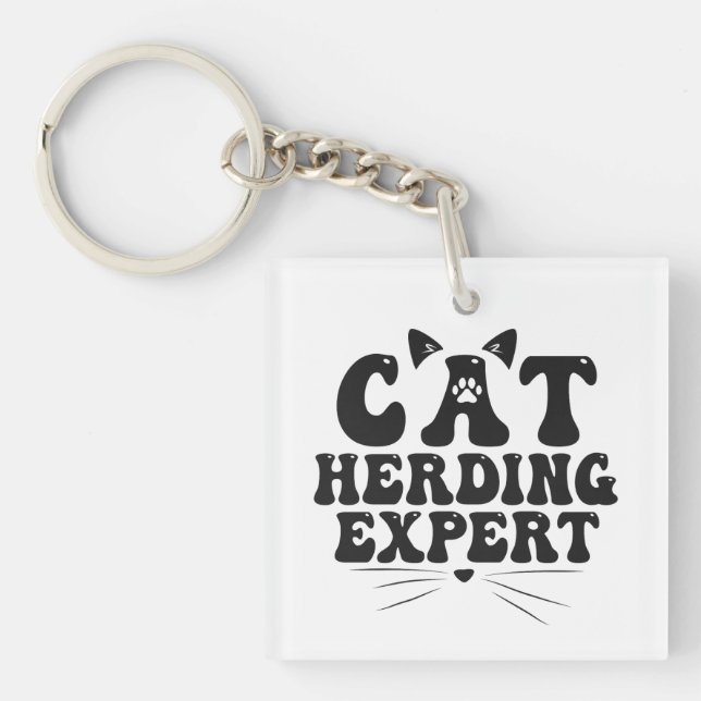 Funny Cat Herding Expert humourous Animal Cat love Key Ring (Front)