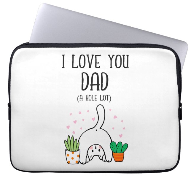 Funny Cat I Love You Dad A Hole Lot Laptop Sleeve (Front)