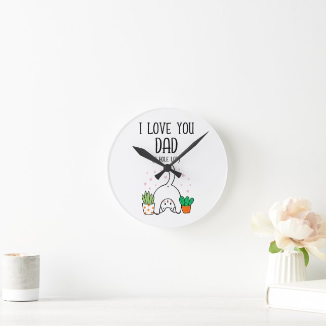 Funny Cat I Love You Dad A Hole Lot Round Clock (Home)