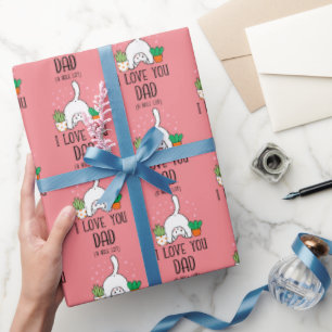 Funny Cat I Love You Dad A Hole Lot Wrapping Paper