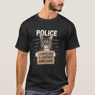 Funny Cat I scratched Armchair Mugshot Feline Pet T-Shirt