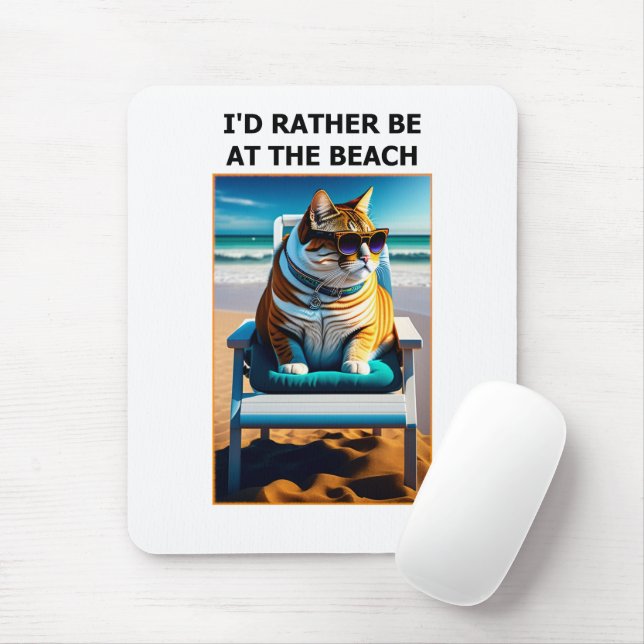 Funny Cat I'd Rather Be At The Beach Mouse Pad (With Mouse)