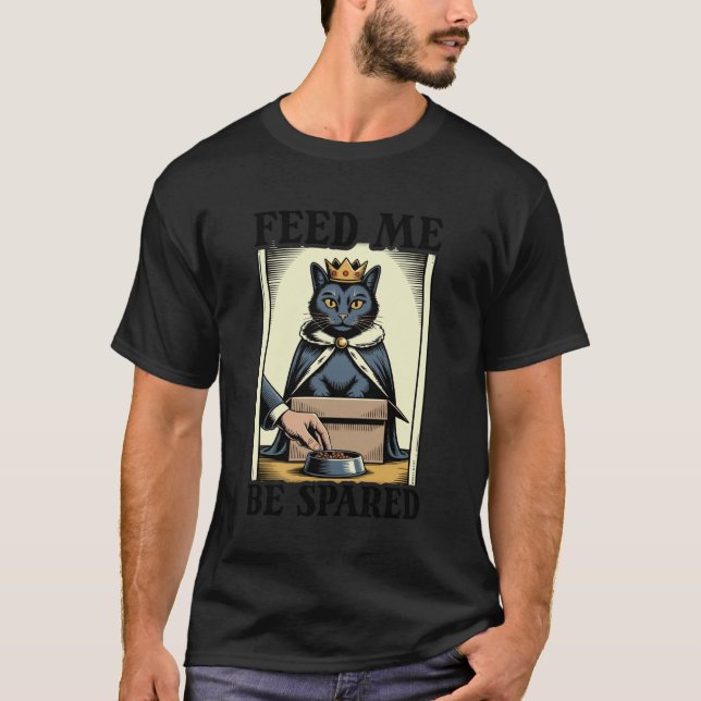 Funny Cat In Box Feed Me Be Spared Cat T-Shirt (Front)