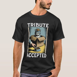 Funny Cat in Box Tribute Accepted Cat Lover Cat 3 T-Shirt