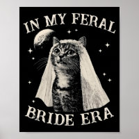 Funny Cat In My Feral Bride Era Engagement Bridal