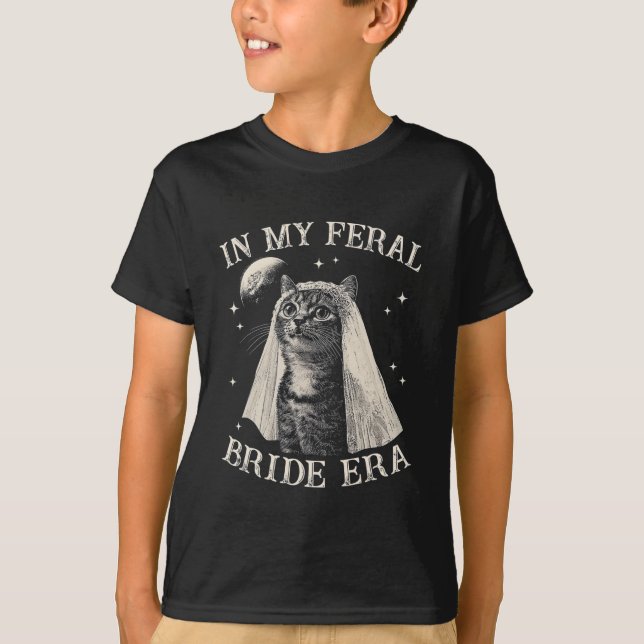 Funny Cat In My Feral Bride Era Engagement Bridal  T-Shirt (Front)