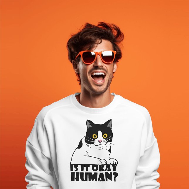 Funny Cat: Is It Okay, Human? T-Shirt (Creator Uploaded)