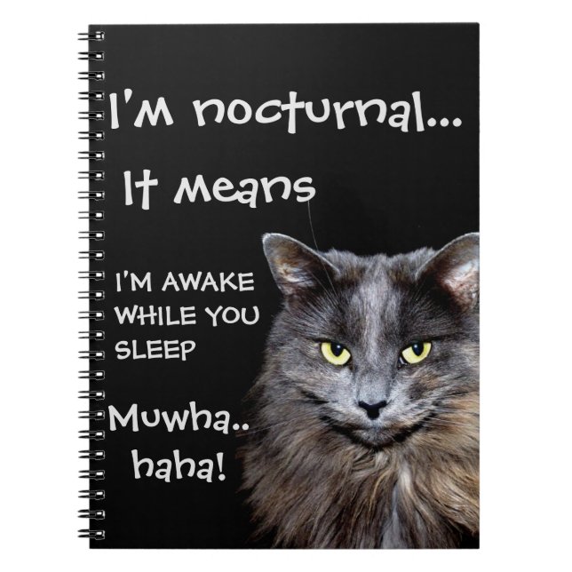 Funny Cat is Nocturnal Evil Laugh Notebook (Front)