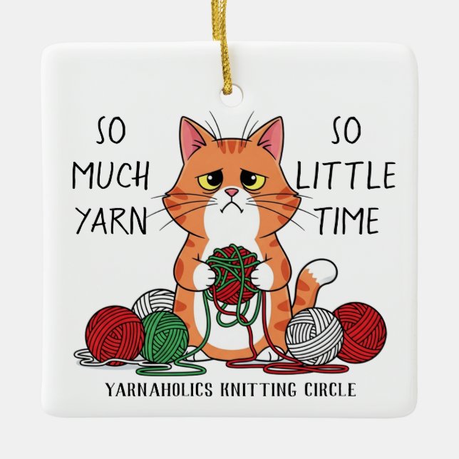 Funny Cat Knitting Group So Much Yarn Christmas  Ceramic Ornament (Front)