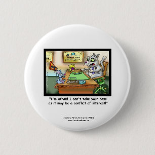 Funny Cat & Lawyer Funny Novelty Button