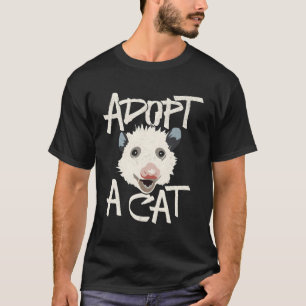 Funny Cat Lover Adopt A Cat Possum T Shirt
