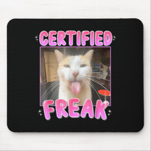Funny Cat Lover Certified Freak Eat Cement Cursed  Mouse Pad