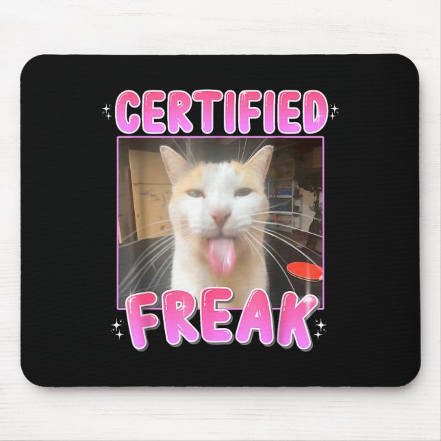 Funny Cat Lover Certified Freak Eat Cement Cursed  Mouse Pad (Front)