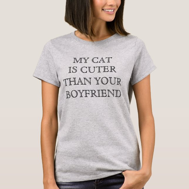 Funny Cat Lover Humourous Quote T-Shirt (Front)