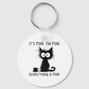 Funny Cat Lover Its Fine Im Fine Everything Is Fin Key Ring