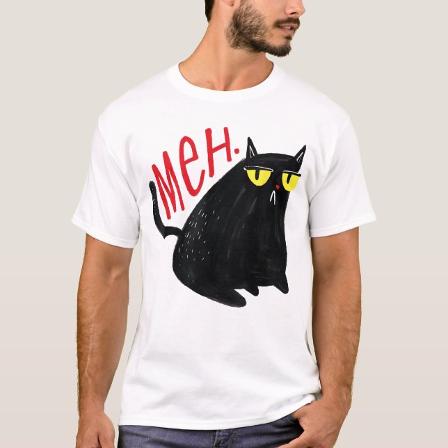 Funny Cat Meh Meow Black Cat For Men Women Gifts T-Shirt (Front)