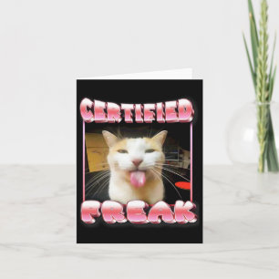 Funny Cat Meme - Certified Freak Funny Cat Meme  Card