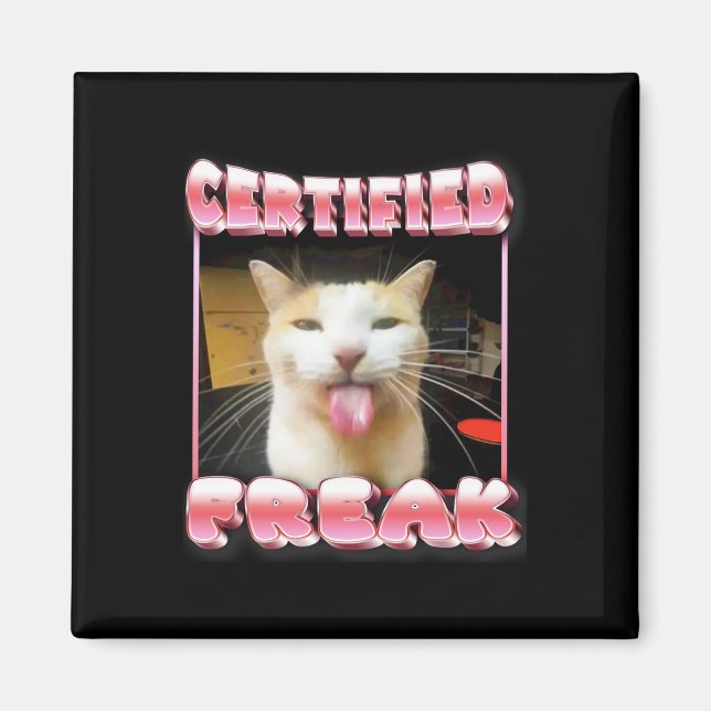 Funny Cat Meme - Certified Freak Funny Cat Meme  Magnet (Front)
